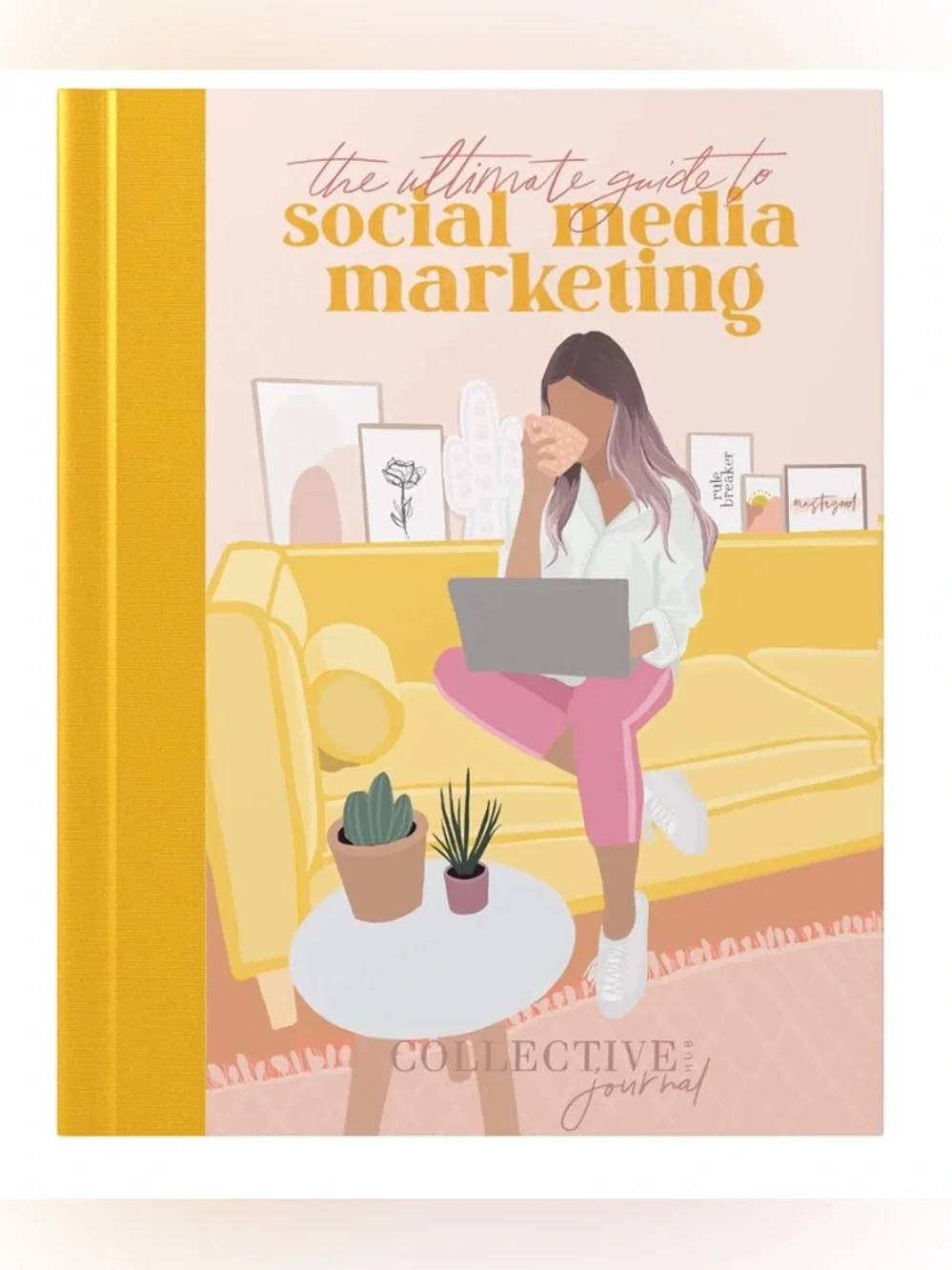 Collective Hub The Ultimate Guide to Social Media Marketing Journal